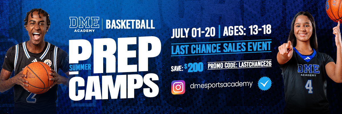 DME_Social_Basketball_SummerPrepCamps_LastChance_1200x400_Jan17