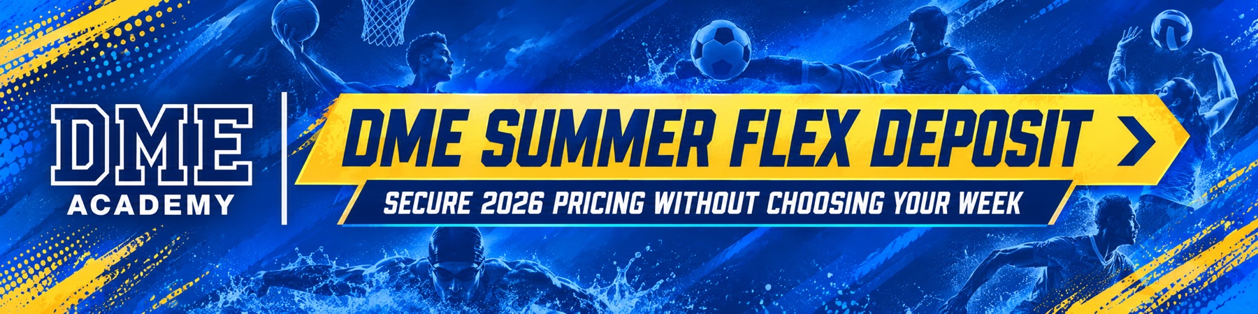 DME Summer Flex Deposit: secure 2026 pricing without choosing your week